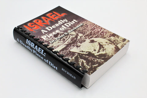 Israel: A Deadly Piece of Dirt