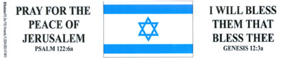 Israel (Pray For The Peace of Jerusalem - I Will Bless Them That Bless Thee) - Sticker