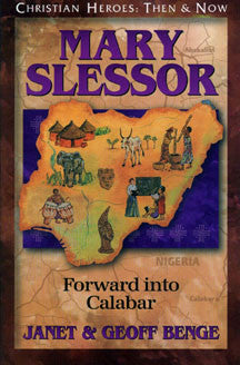 Mary Slessor: Forward Into Calabar