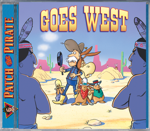 Patch Goes West - Patch The Pirate CD