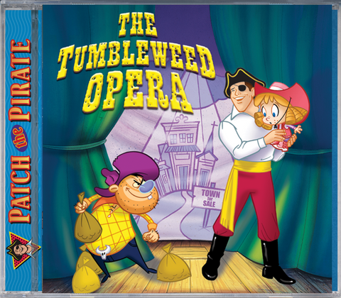 The Tumbleweed Opera - Patch The Pirate CD