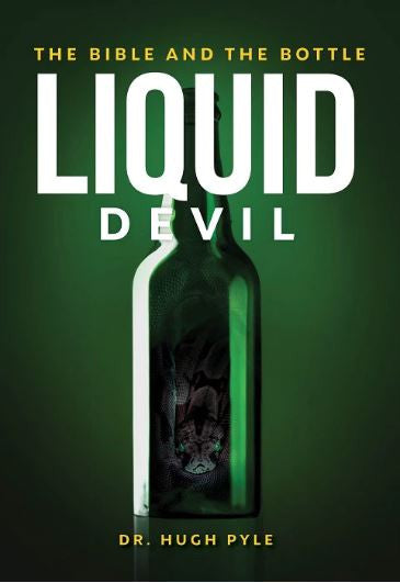 Liquid Devil! The Bible and the Bottle
