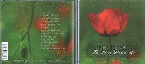 His Mercy Fell on Me - Mina Oglesby CD