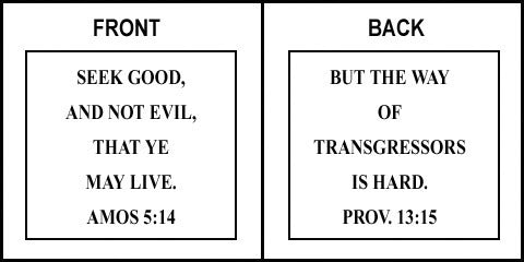 Scripture Sign - Amos 5:14 and Proverbs 13:15