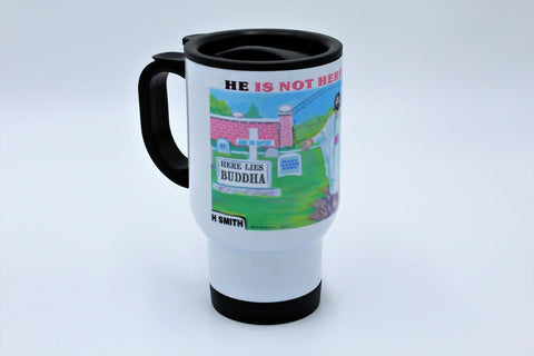 He Is Not Here - Cup or Mug Available