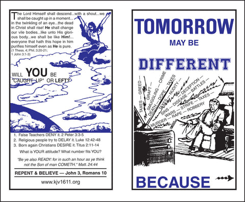 Tomorrow May Be Different Because... - Tract