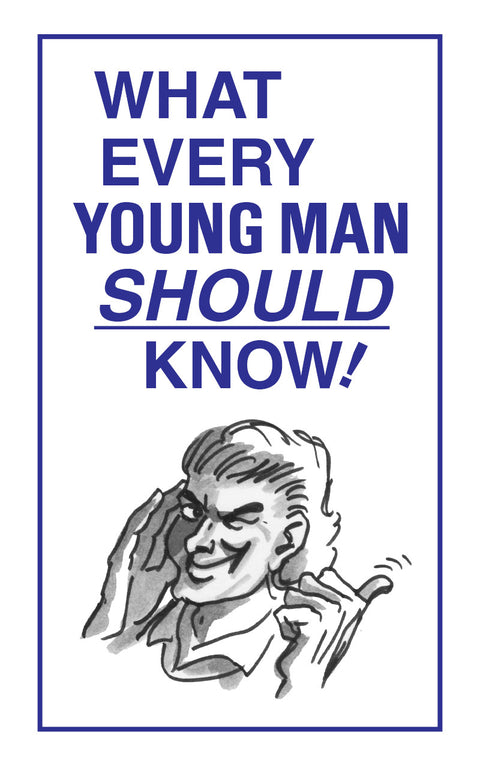 What Every Young Man Should Know! - Tract