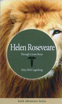 Helen Roseveare: Though Lions Roar