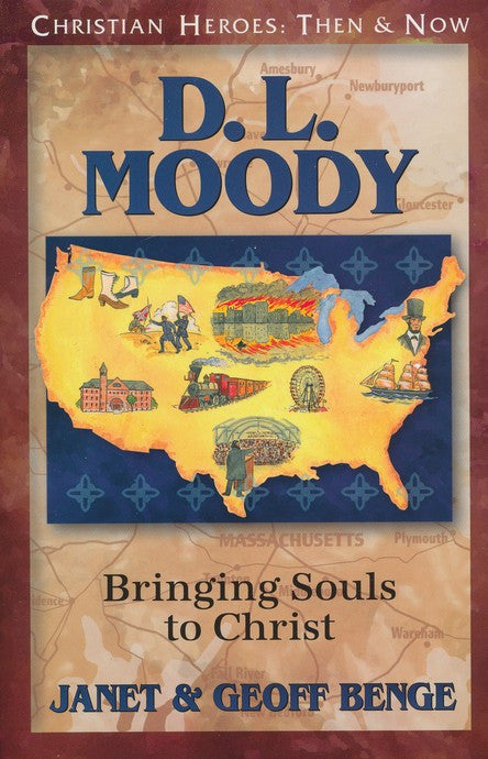 D.L. Moody:  Bringing Souls to Christ