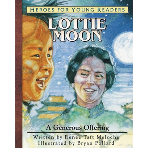 Lottie Moon: A Generous Offering