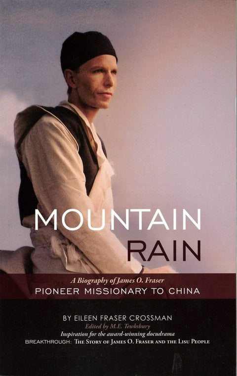 Mountain Rain: A Biography of James O. Fraser