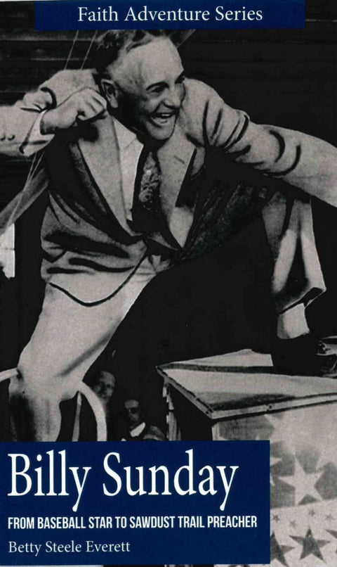 From Baseball Star to Sawdust Trail Preacher - Billy Sunday