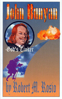 John Bunyan: God's Tinker