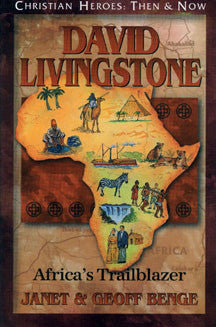 David Livingstone:  Africa's Trailblazer