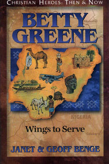 Betty Greene: Wings to Serve