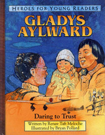 Gladys Aylward: Daring To Trust
