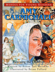 Amy Carmichael: Rescuing the Children