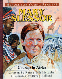 Mary Slessor: Courage in Africa