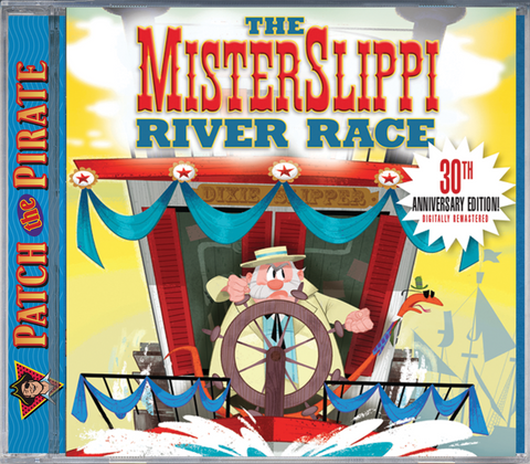 The Misterslippi River Race - Patch The Pirate CD