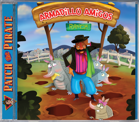 Armadillo Amigos - Patch the Pirate CD