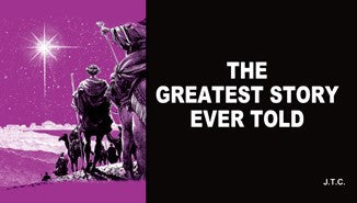 The Greatest Story Ever Told - Tract