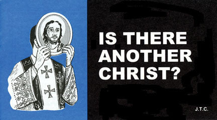 Is There Another Christ? - Tract