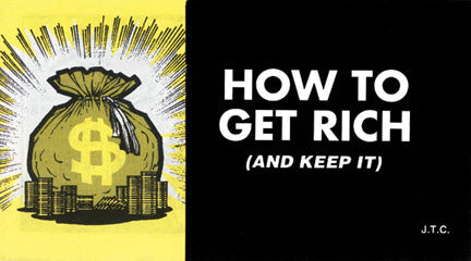 How to Get Rich - Tract