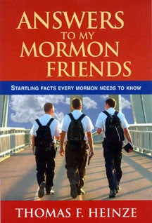 Answers to my Mormon Friends