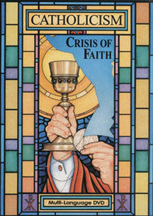Catholicism: Crisis of Faith - DVD