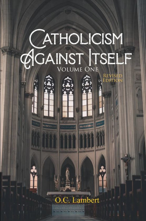 Catholicism Against Itself
