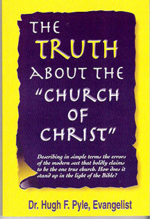 The Truth About the Church of Christ