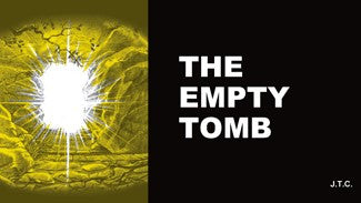 The Empty Tomb - Tract