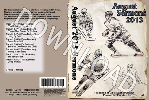 August 2013 Sermons - Downloadable  MP3