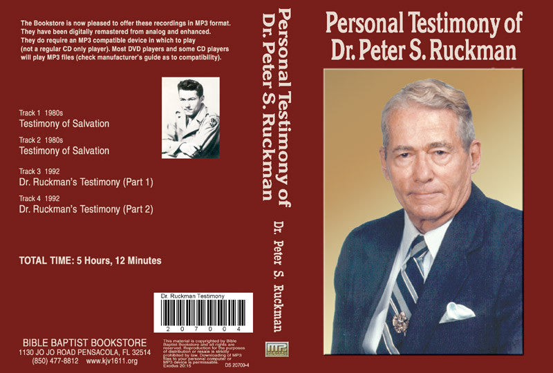 Personal Testimony of Dr. Peter S. Ruckman - MP3 – Bible Baptist Bookstore