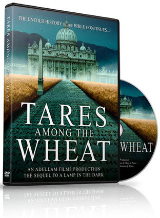 Tares Among the Wheat - DVD