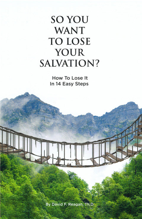 So You Want To Lose Your Salvation?