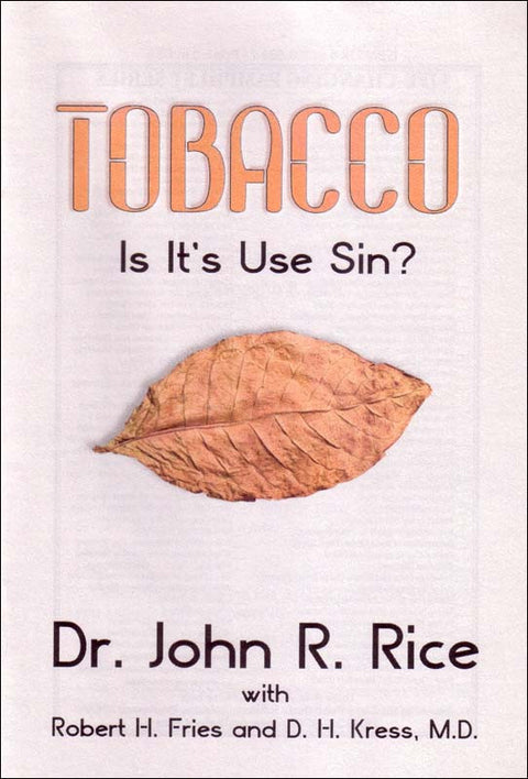 Tobacco: Is It's Use Sin?