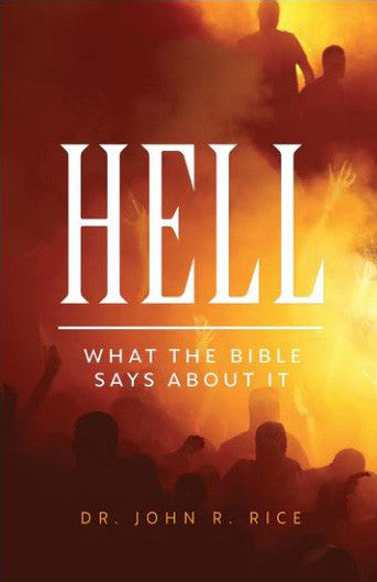 Hell: What The Bible Says About It