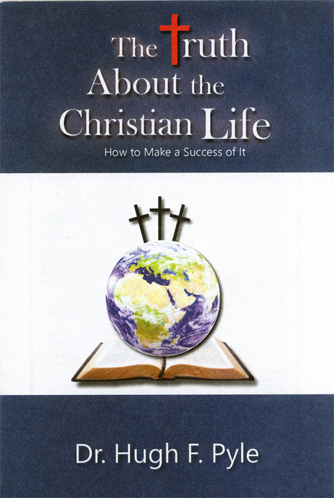 The Truth About the Christian Life