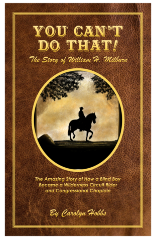 You Can't Do That!  The Story of William H. Milburn