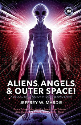 Aliens, Angels & Outer Space!