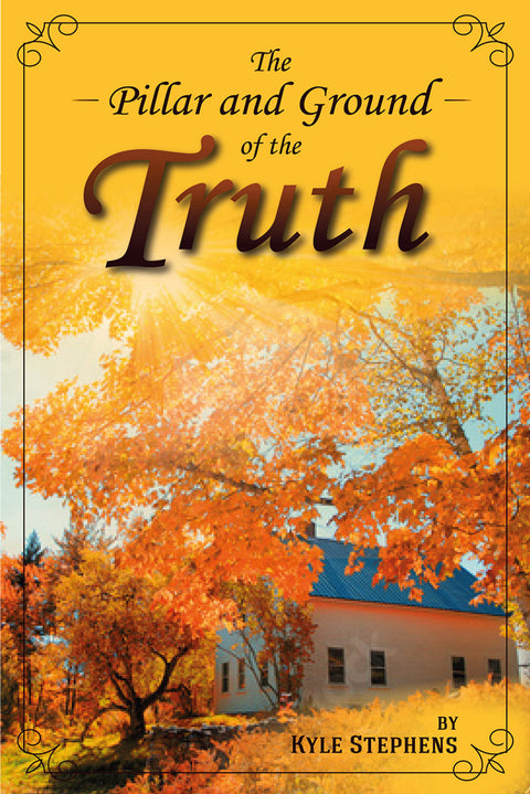 The Pillar and Ground of the Truth