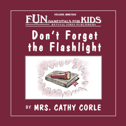 Don't Forget the Flashlight
