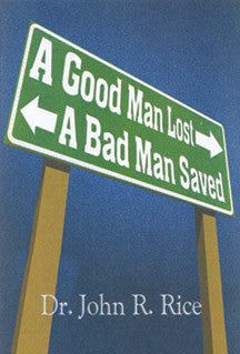 A Good Man Lost, A Bad Man Saved