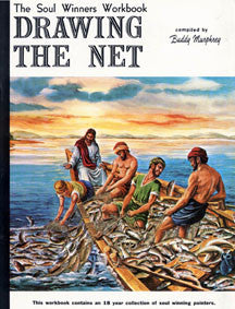 Drawing the Net: The Soul Winner's Workbook