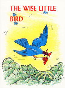 The Wise Little Bird