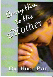 Carry Him To His Mother