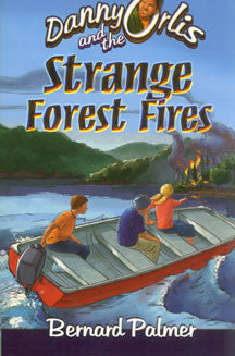 Danny Orlis and the Strange Forest Fires