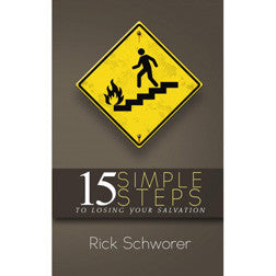 15 Simple Steps to Losing Your Salvation