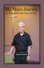 My Mayo Journey: A Testimony of the Grace of God